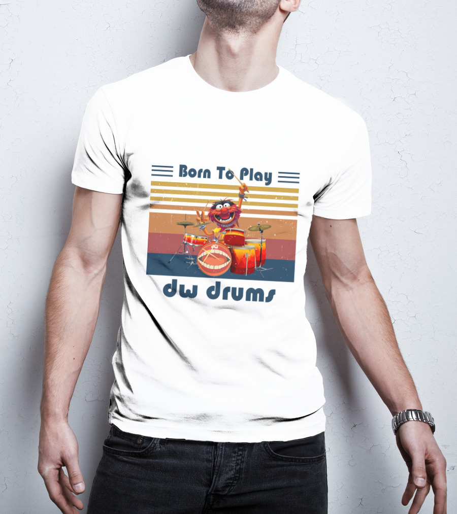 Born To Play DW Drums With Animal Character T-Shirt