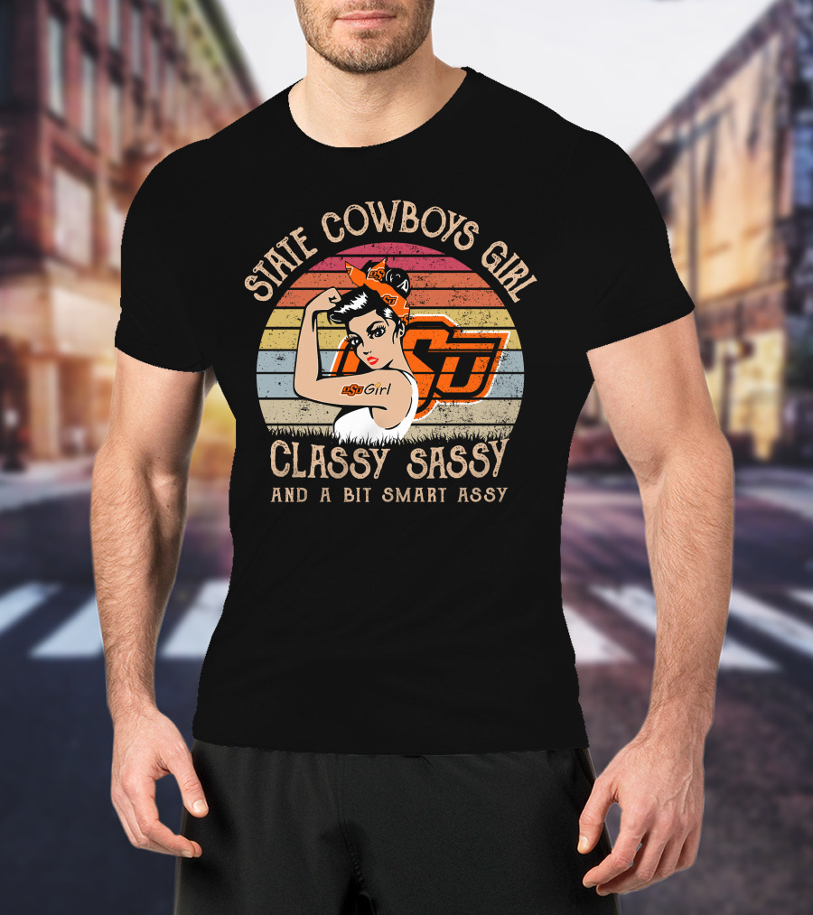 State Cowboys Girl Classy Sassy And A Bit Smart Assy T-Shirt