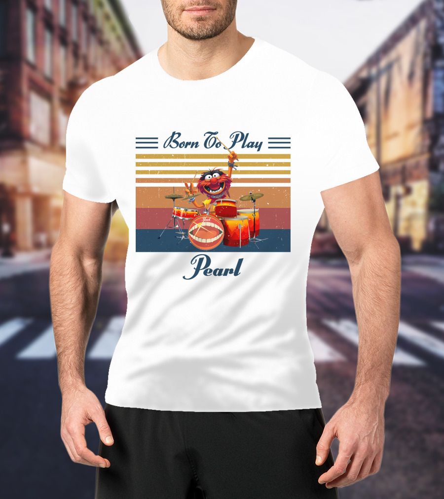 Born To Play Drum Animal Pearl T-Shirt