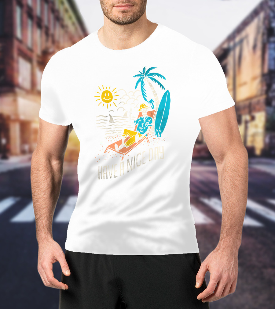 Have A Nice Day Surfing With Sun And Palm Tree On The Beach T-Shirt