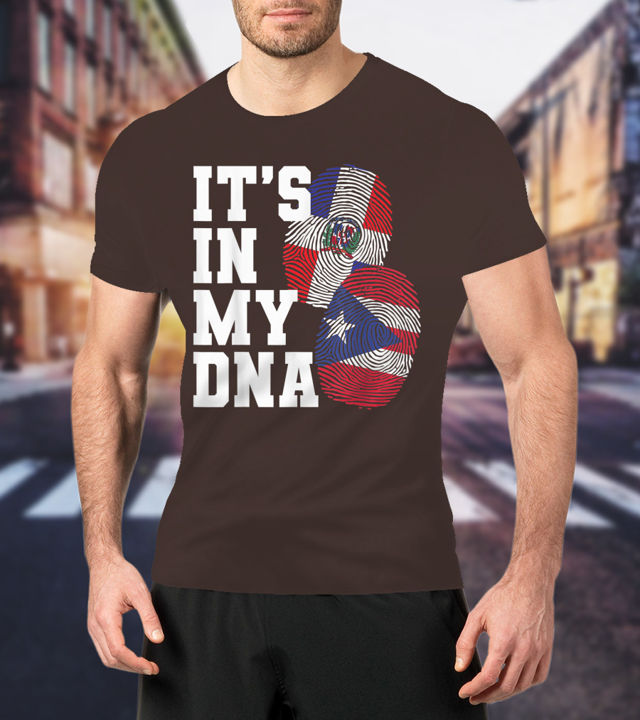 IT'S IN MY DNA Dominican Republic And Puerto Rico Fingerprints T-Shirt
