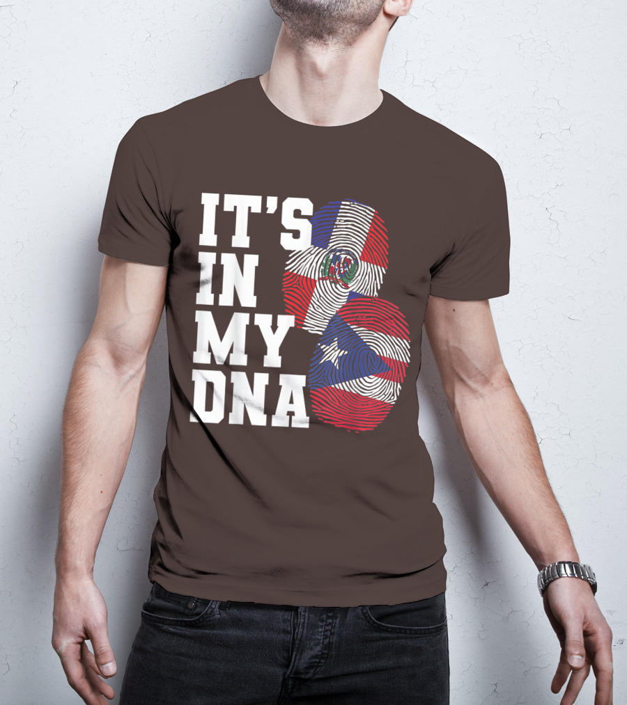 IT'S IN MY DNA Dominican Republic And Puerto Rico Fingerprints T-Shirt