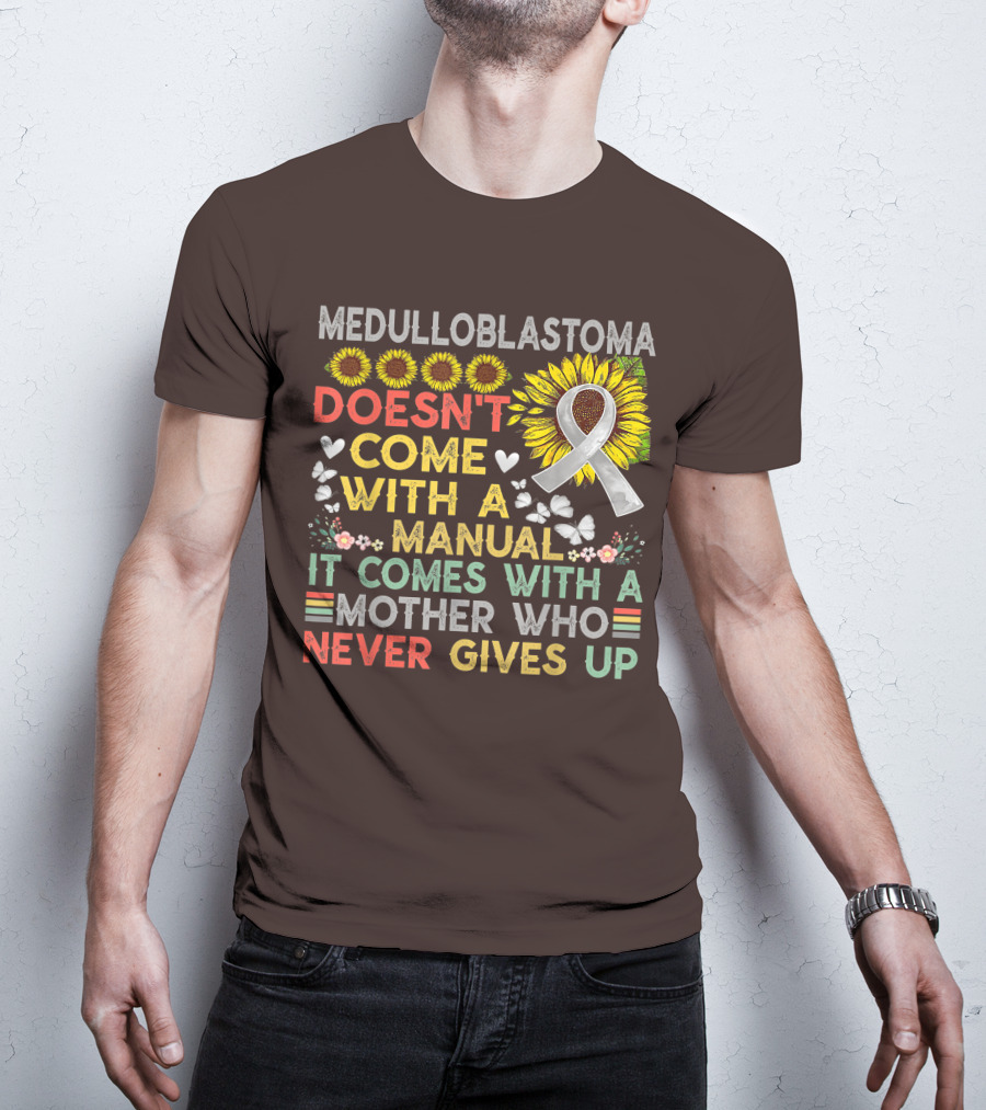 Medulloblastoma Awareness Sunflower Ribbon Warrior Mother's Love T-Shirt