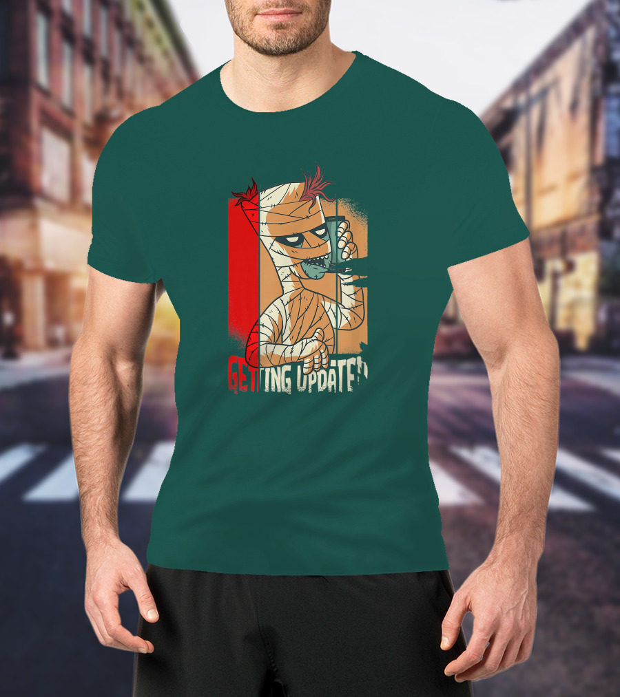 Halloween Scary Freaky Spooky Getting Updated T-Shirt