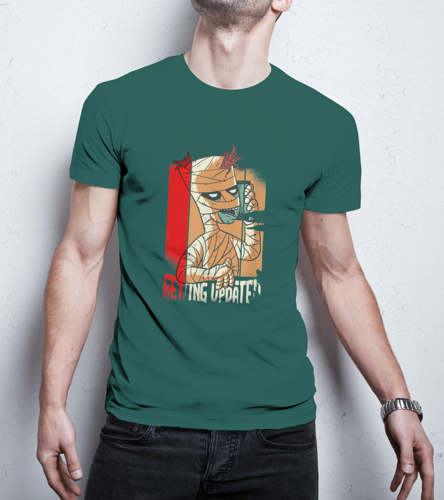 Halloween Scary Freaky Spooky Getting Updated T-Shirt