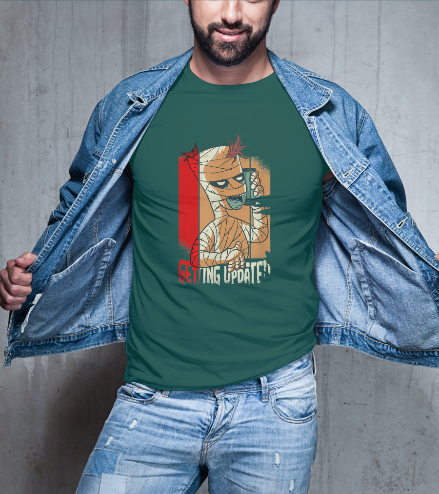 Halloween Scary Freaky Spooky Getting Updated T-Shirt