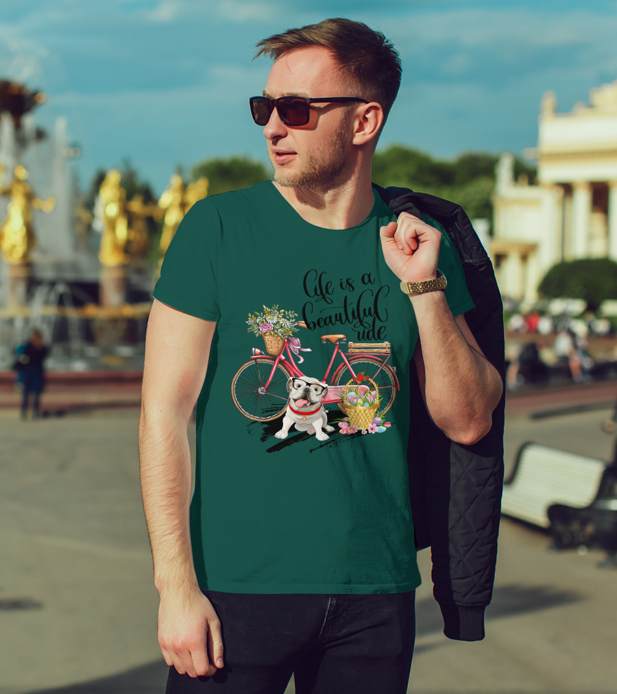 Life Is A Beautiful Ride Bicycle Bulldog Flowers T-Shirt