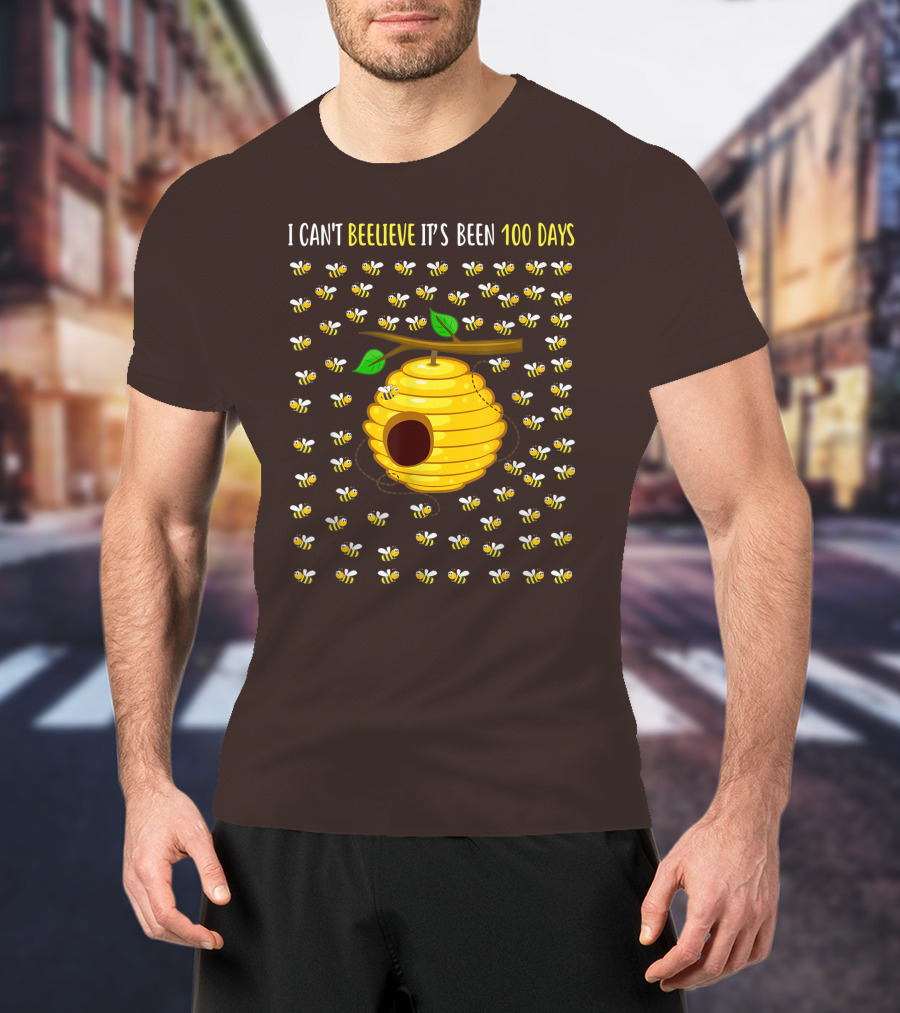 Bee Hive Can't Beelieve It's Been 100 Days T-Shirt