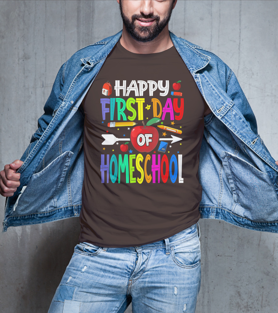 Happy First Day Of Homeschool With Apples And School Supplies Elements T-Shirt