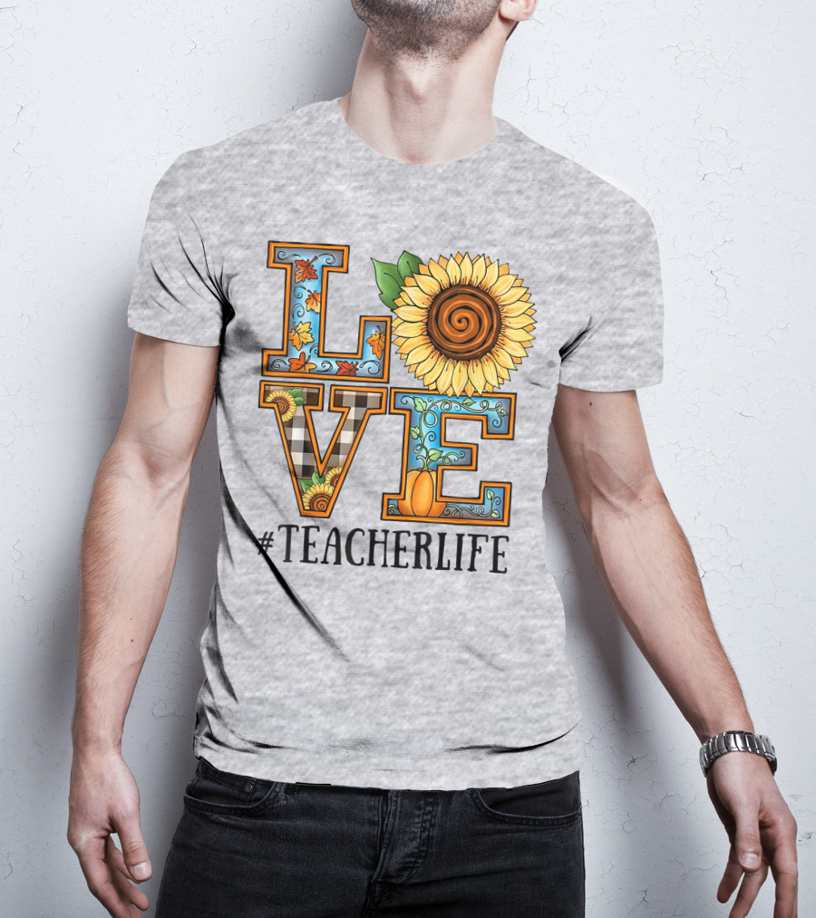 Love Sunflower Autumn #TeacherLife T-Shirt