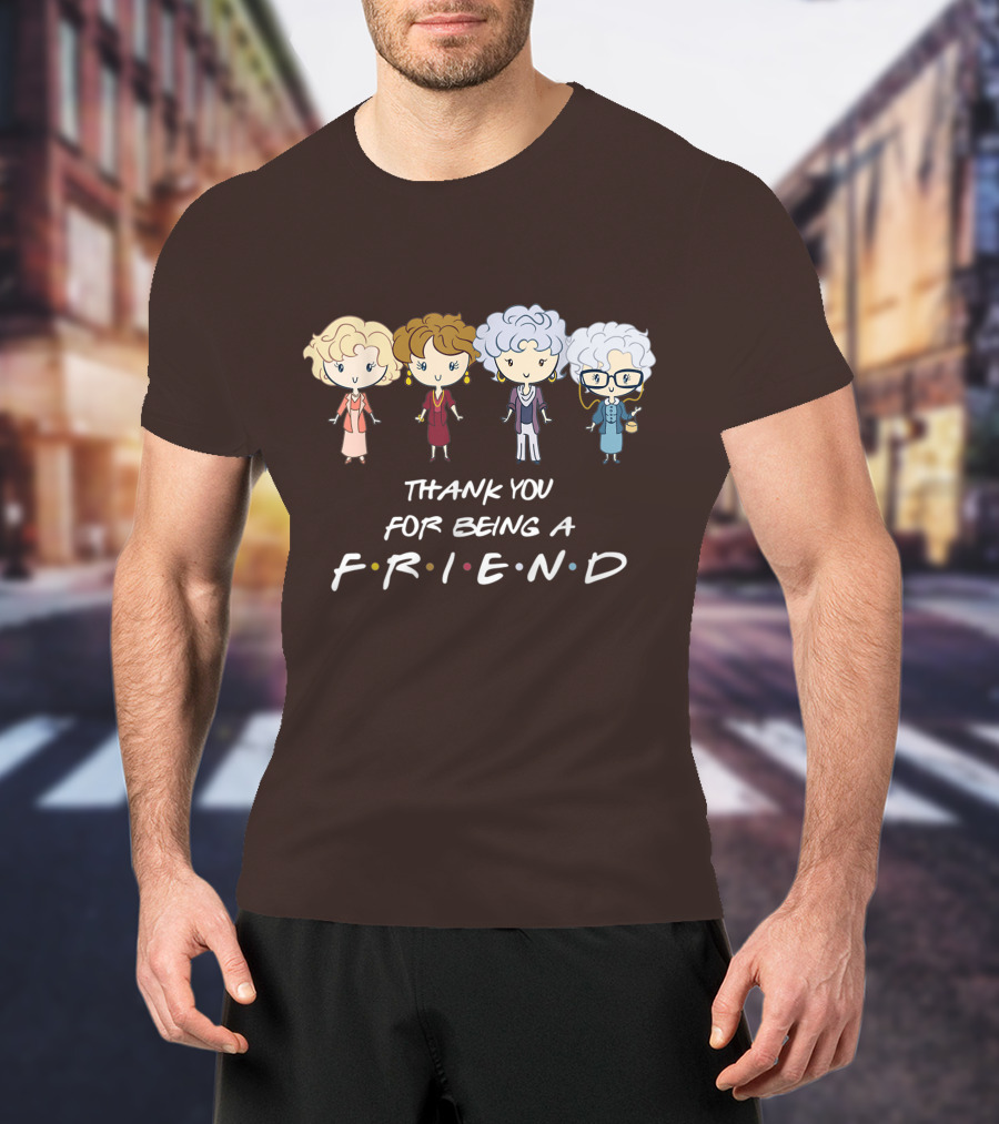 Thank You For Being A Friend Golden Girls F.R.I.E.N.D Circle T-Shirt