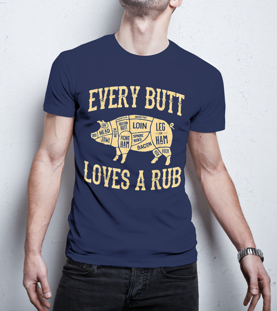 Every Butt Loves A Rub BBQ Pork Cut Diagram T-Shirt