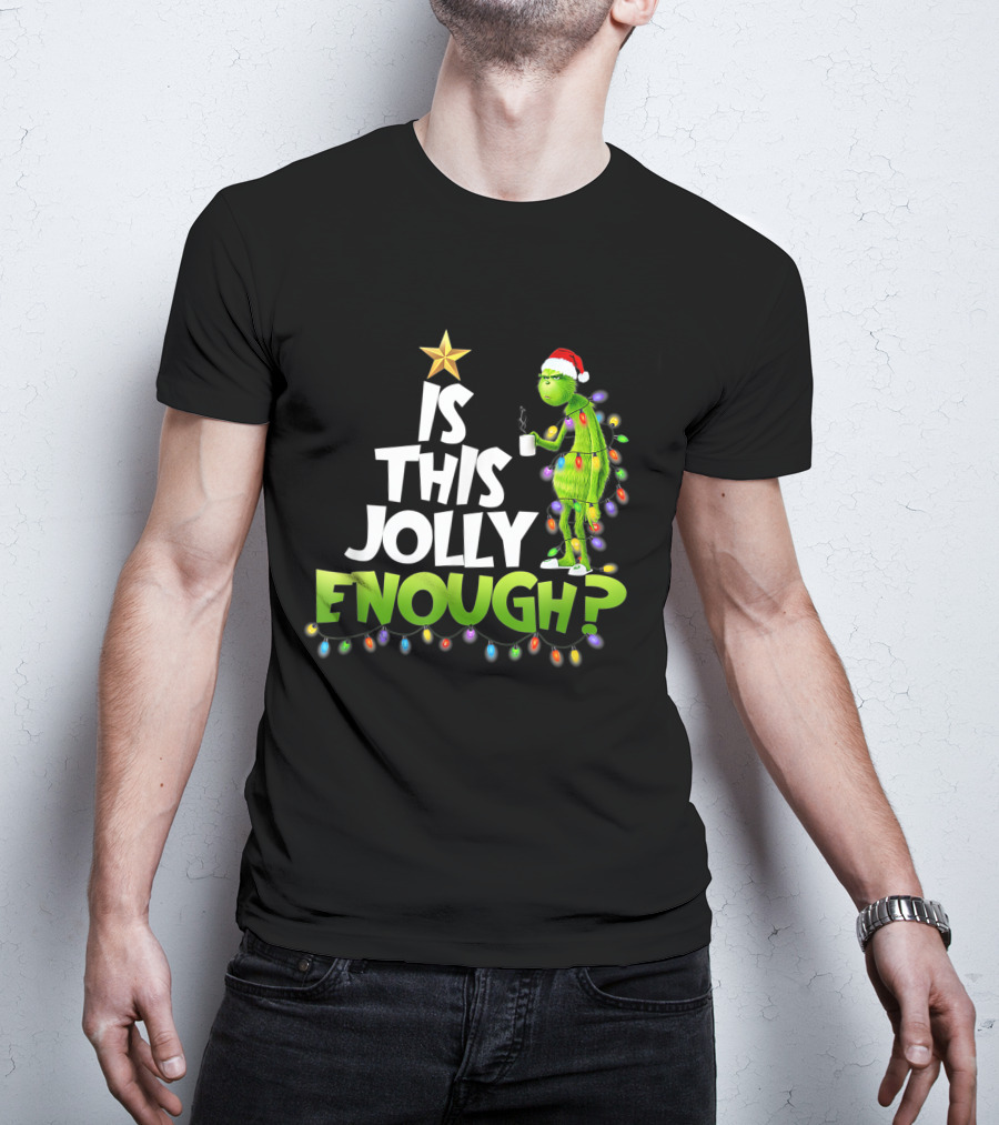 Grinch Is This Jolly Enough With Christmas Lights And Santa Hat T-Shirt