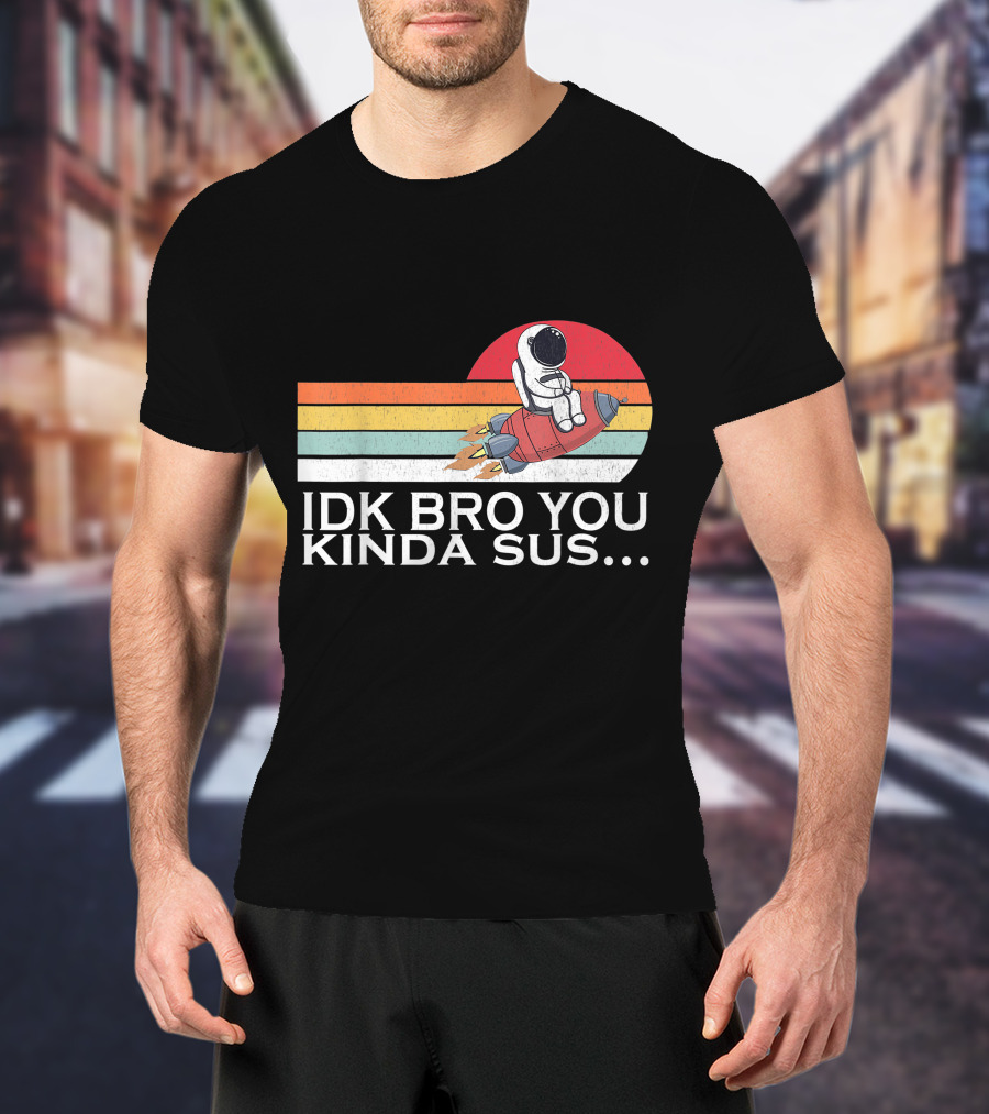 IDK Bro You Kinda Sus Among Space Game Meme Vintage Retro Rocket T-Shirt