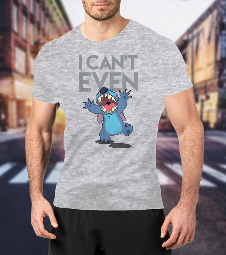 I Can't Even Lilo And Stitch T-Shirt