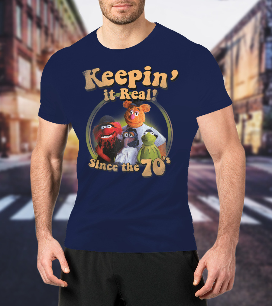Keepin It Real Muppets Since The 70s Funny Cartoon T-Shirt