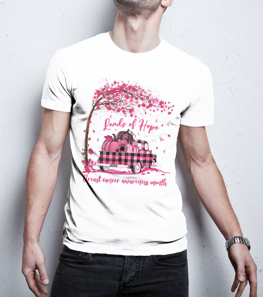 Loads Of Hope Pink Truck Breast Cancer Awareness Month T-Shirt