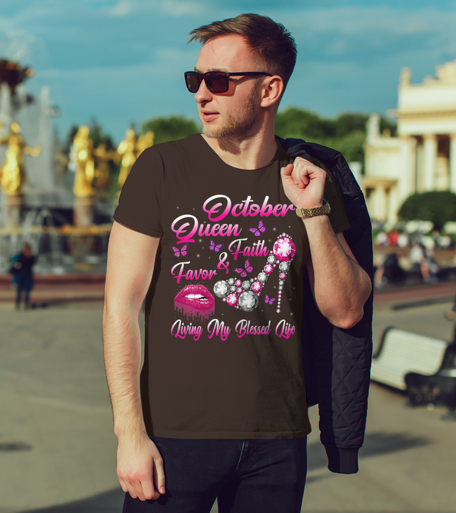 October Queen Faith Favor Living My Blessed Life Butterflies Diamonds Red Lips High Heel T-Shirt