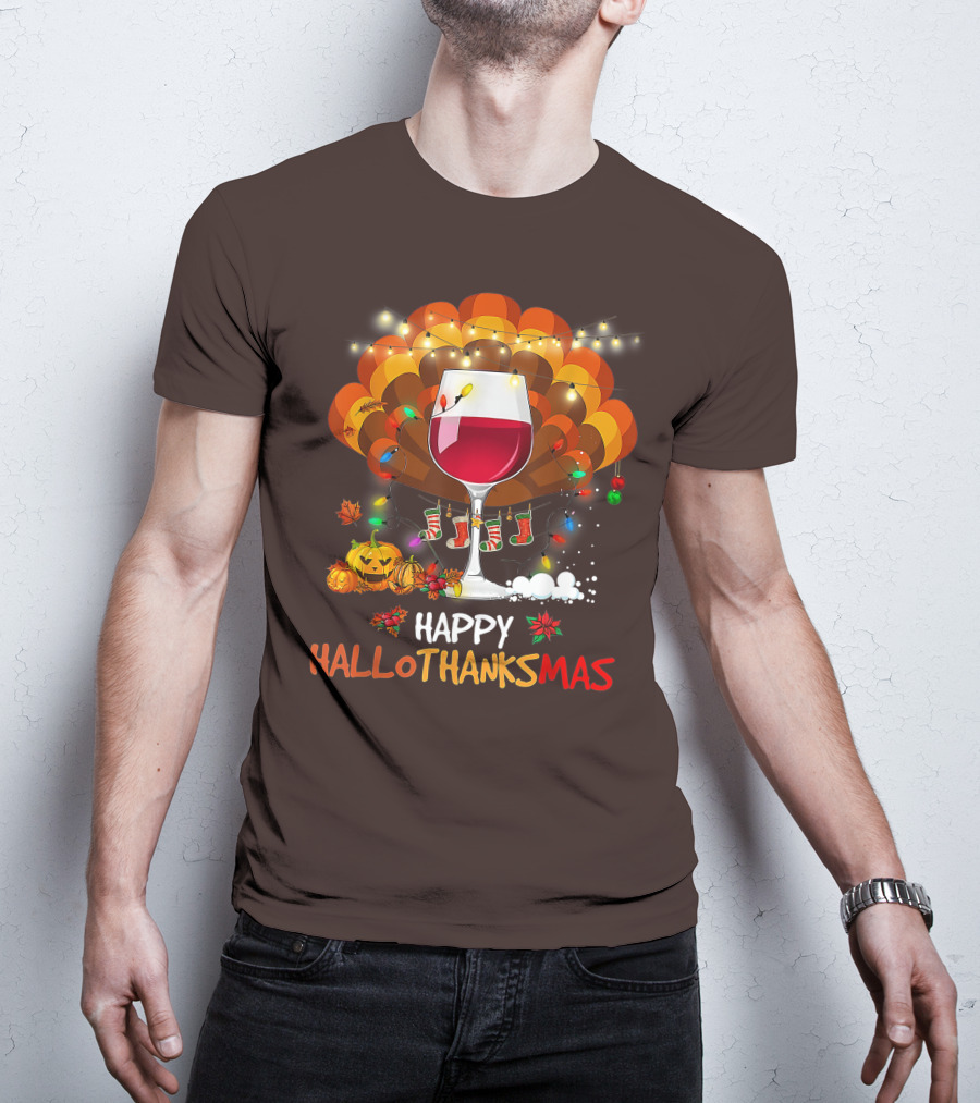 Happy Hallothanksmas Wine Glass Thanksgiving Funny Wine T-Shirt