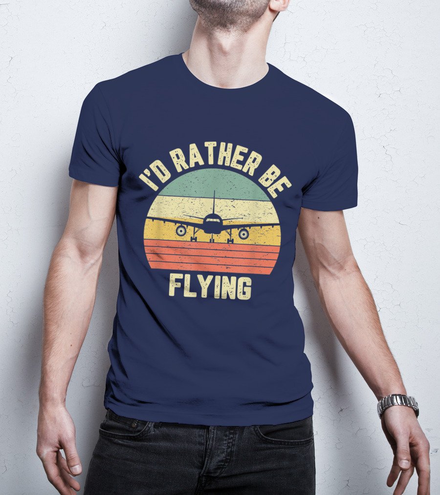 I'd Rather Be Flying Airplane Vintage Sunset Pilot Humor T-Shirt