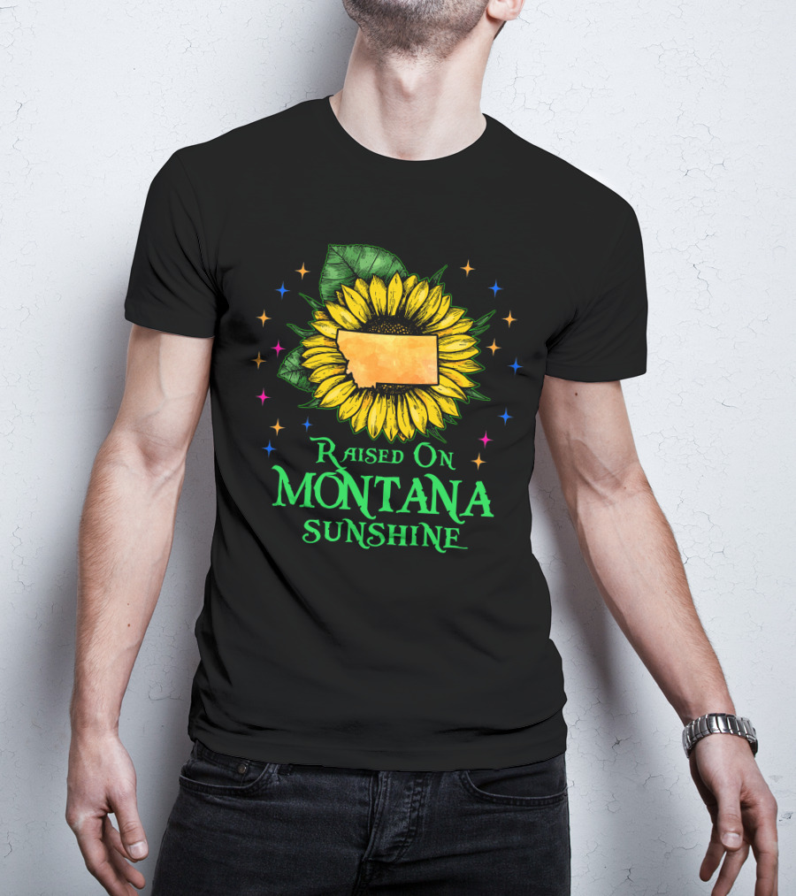 Sunflower Raised On Montana Sunshine State Pride Patriot T-Shirt