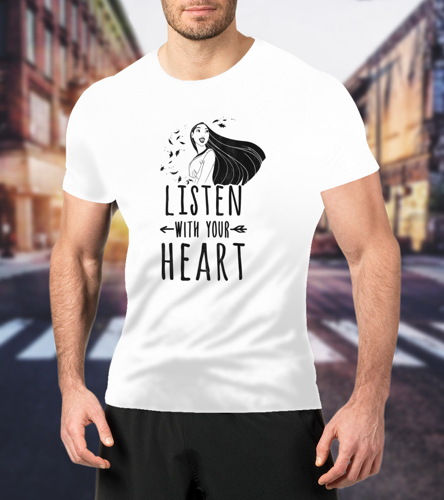 Listen With Your Heart Pocahontas T-Shirt