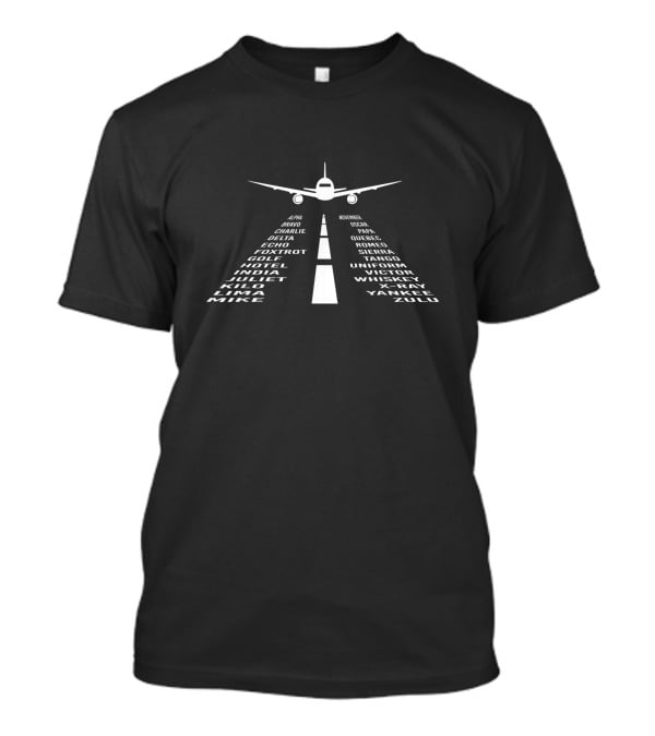 Alpha Bravo Charlie Delta Echo Foxtrot Golf Hotel India Juliet Kilo Lima Mike November Oscar Papa Quebec Romeo Sierra Tango Uniform Victor Whiskey X-ray Yankee Zulu Pilot Airplane T-Shirt