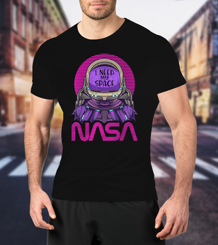 NASA Astronaut I Need My Space T-Shirt