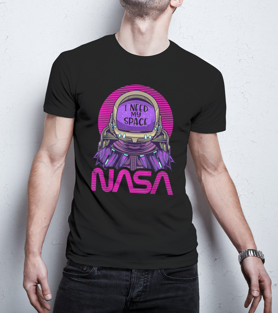 NASA Astronaut I Need My Space T-Shirt