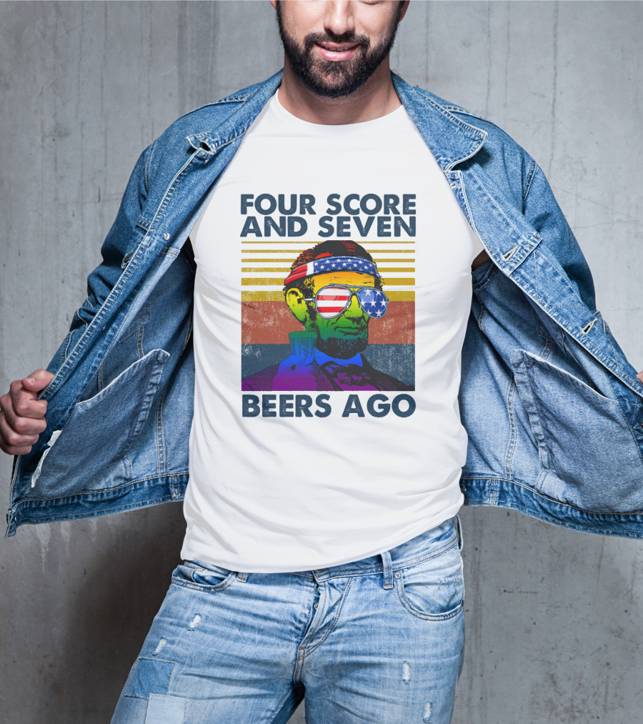 Four Score And Seven Beers Ago Patriotic Lincoln Vintage T-Shirt