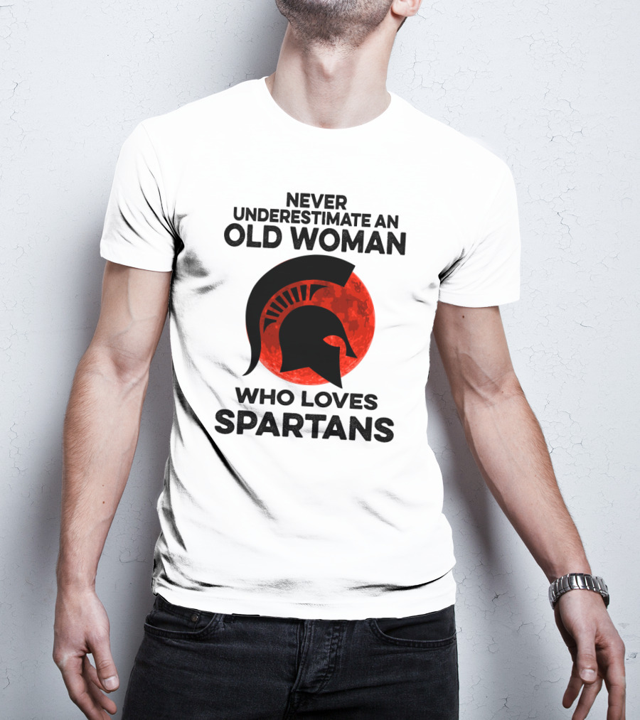 Never Underestimate An Old Woman Who Loves Michigan State Spartans T-Shirt
