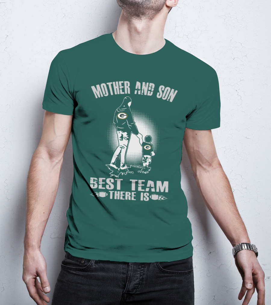 Mother And Son Green Bay Packers Best Team There Is T-Shirt