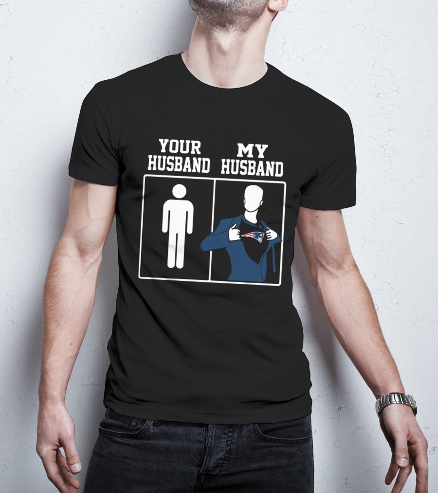 Your Husband My Husband New England Patriots T-Shirt
