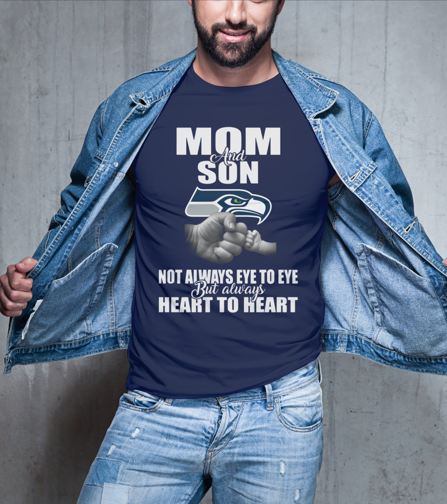 Mom And Son Seattle Seahawks Not Always Eye To Eye But Always Heart To Heart T-Shirt