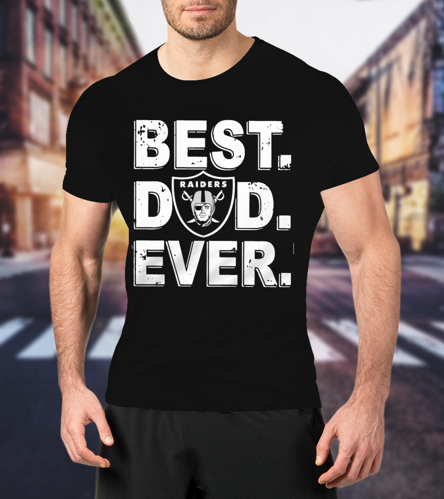 Best Dad Ever Raiders Football Fan Gift T-Shirt
