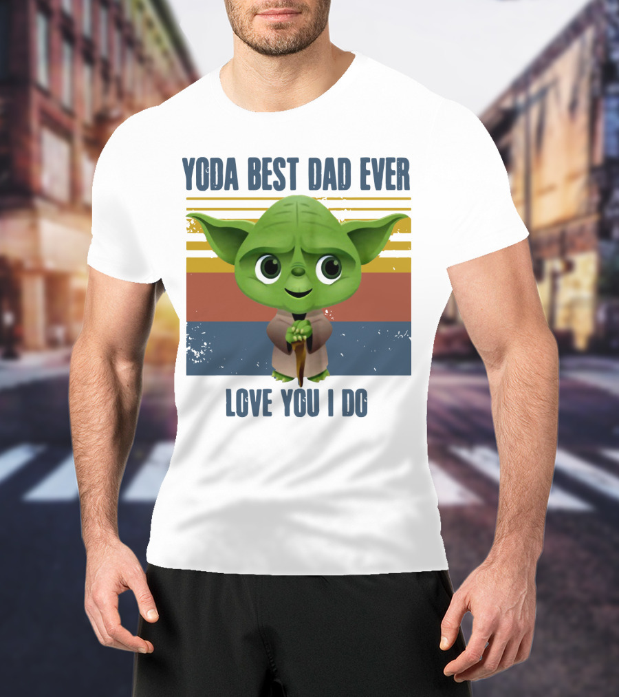 Vintage Yoda Best Dad Ever Love You I Do Retro Star Wars Father's Day T-Shirt