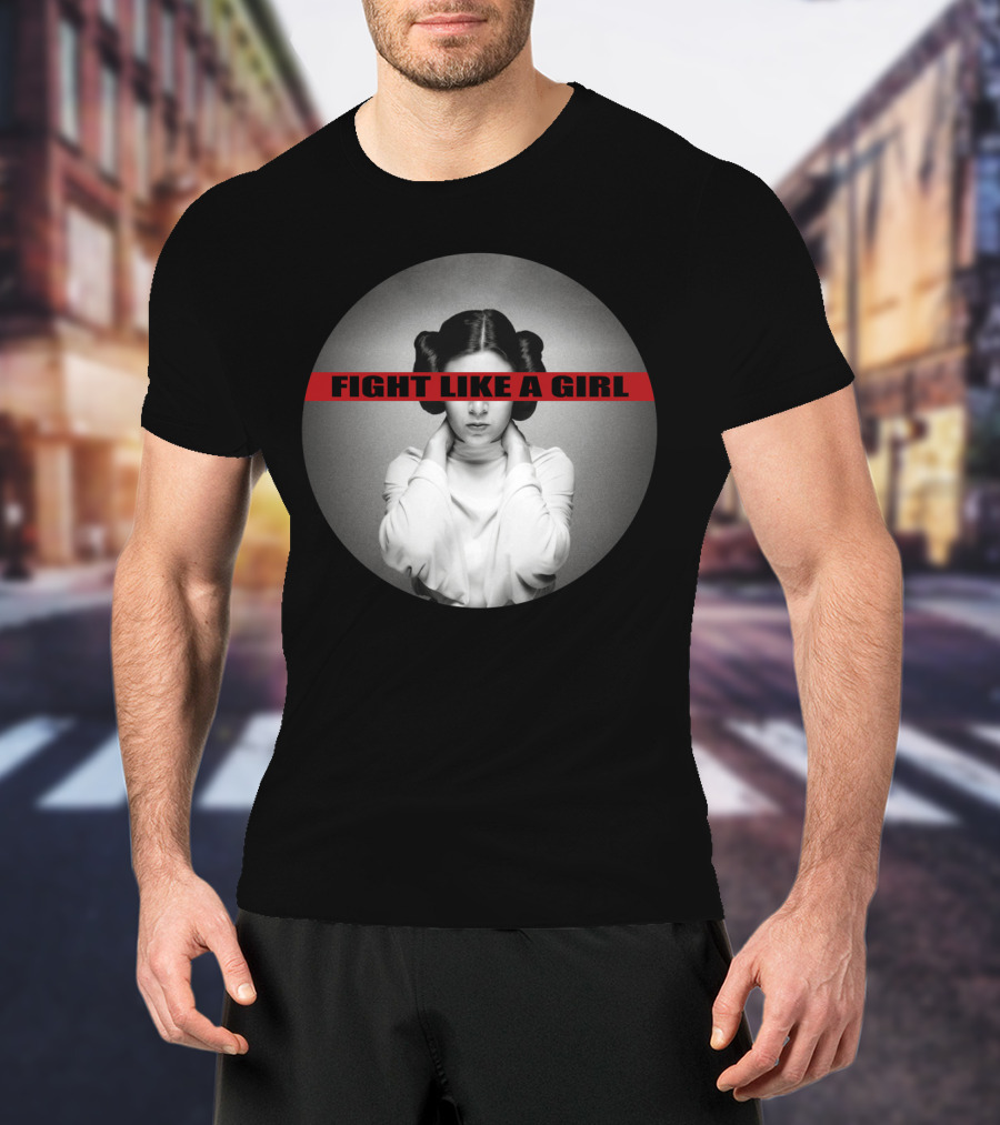 Princess Leia Fight Like A Girl Iconic Empowerment T-Shirt