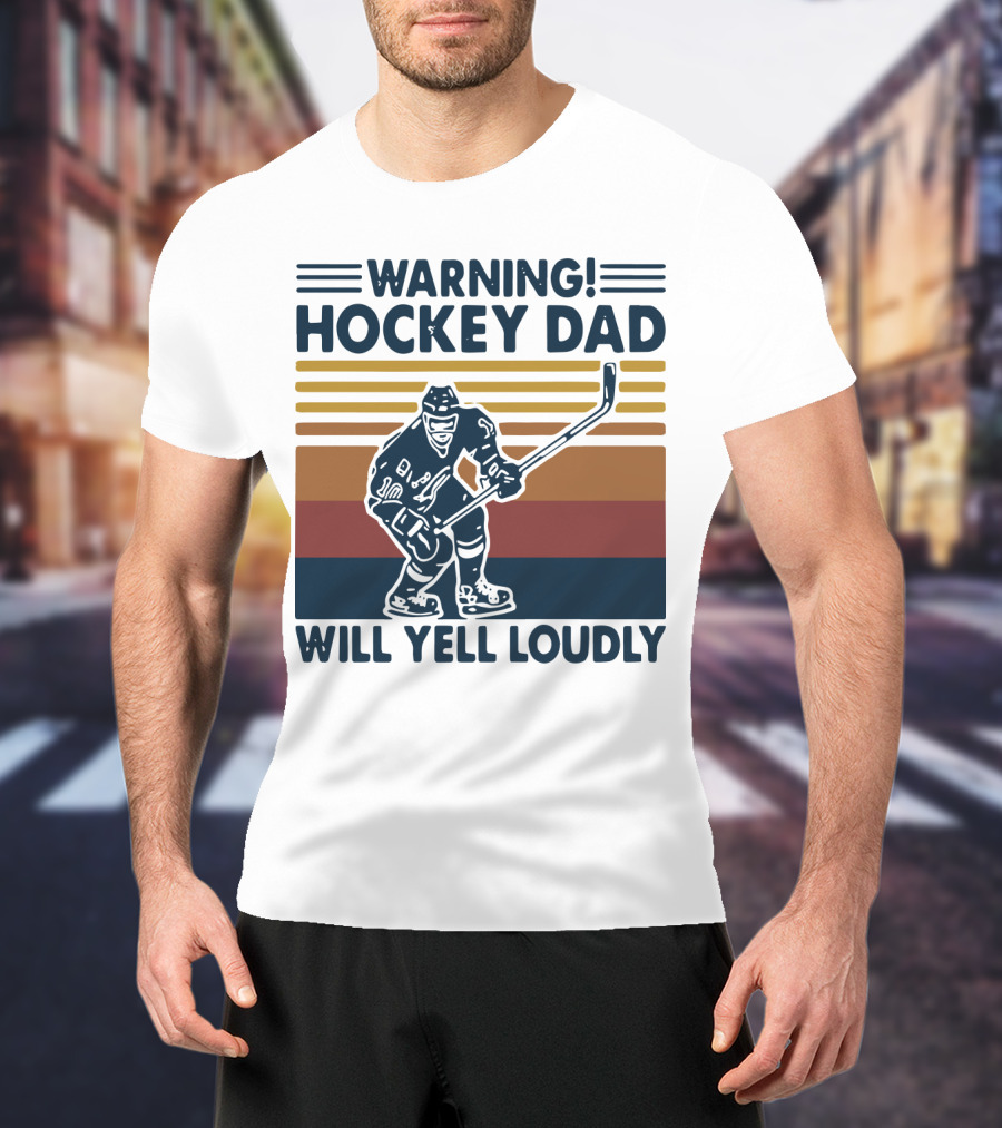 WARNING HOCKEY DAD WILL YELL LOUDLY Vintage Striped Hockey Player T-Shirt