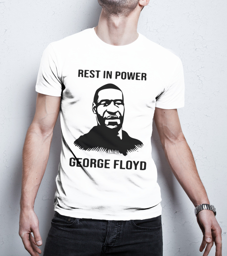 Rest In Power George Floyd T-Shirt