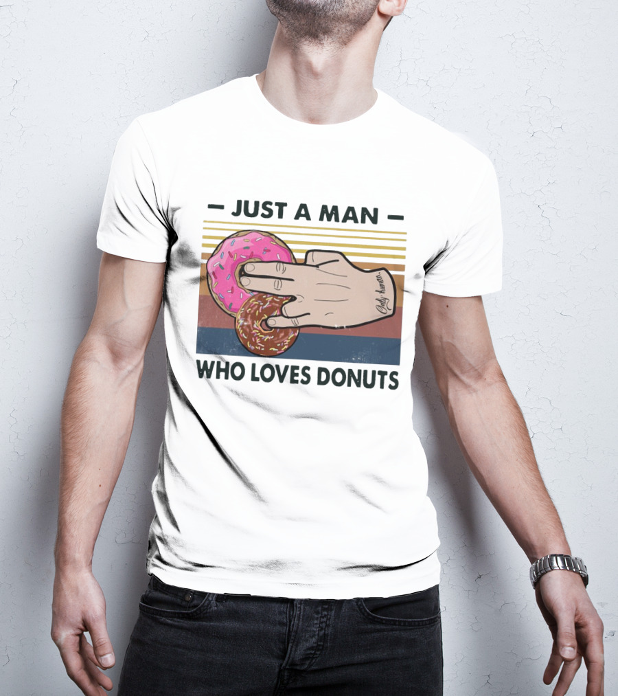 Retro Just A Man Who Loves Donuts With Hand Holding Pink And Brown Donuts T-Shirt