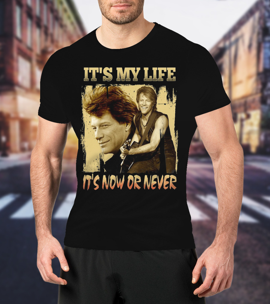 Bon Jovi It's My Life It's Now Or Never T-Shirt