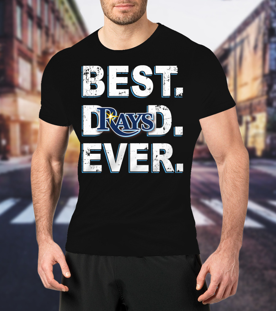 Best Dad Ever Rays Baseball Fan T-Shirt