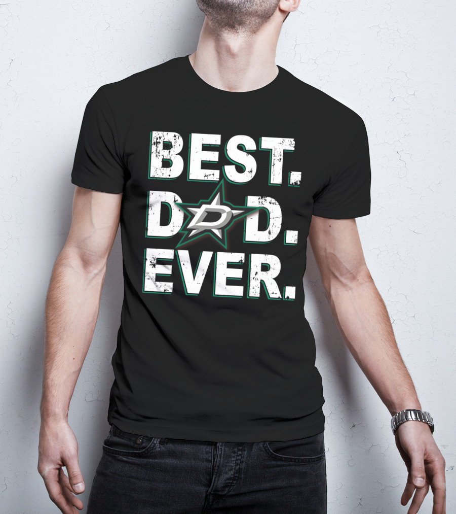 Best Dad Ever Dallas Stars T-Shirt