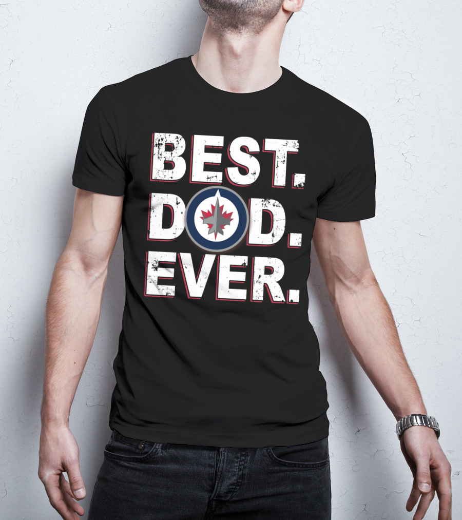 Best Dad Ever Winnipeg Jets Fan Apparel NHL Team T-Shirt