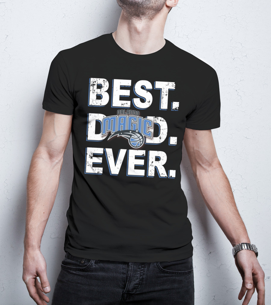 Best Dad Ever Orlando Magic T-Shirt