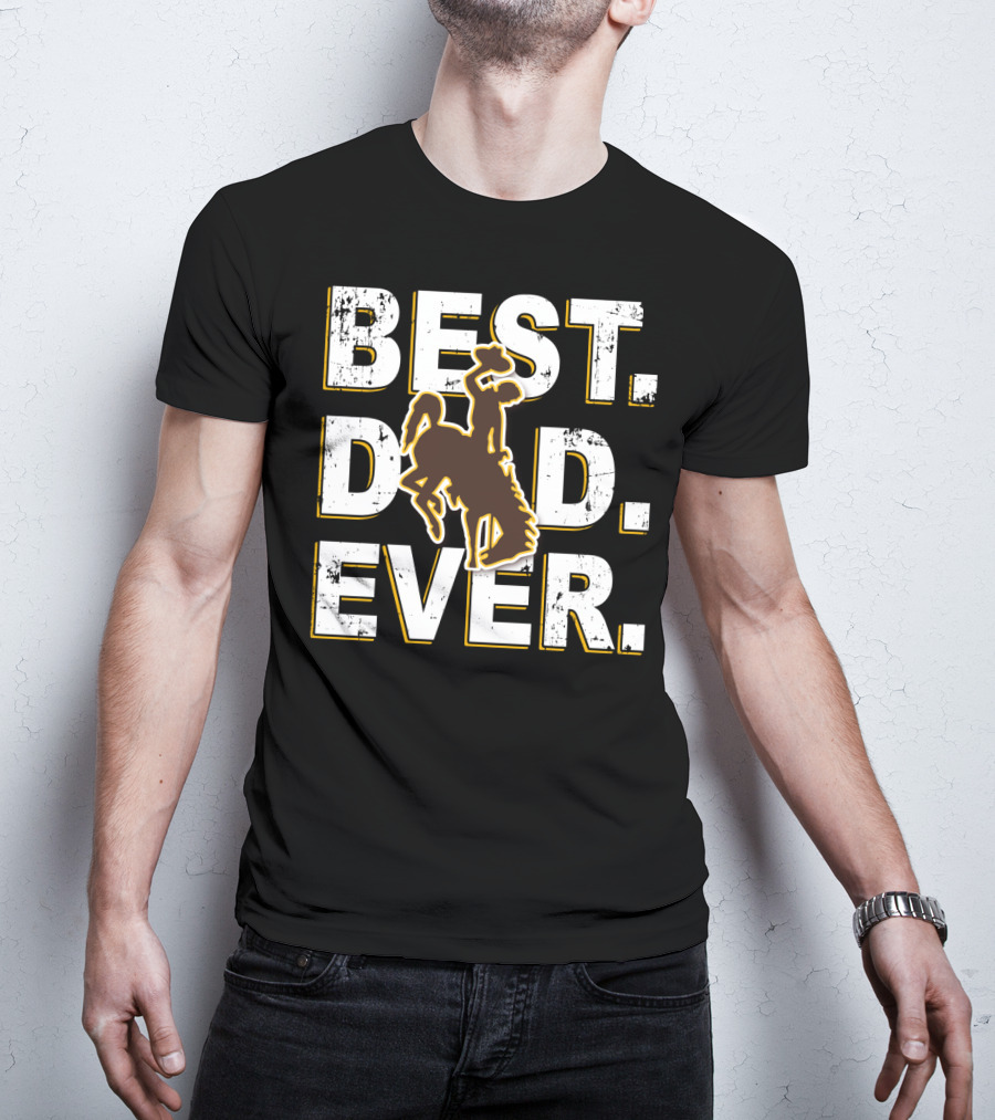 Best Dad Ever Wyoming Cowboys Bucking Horse T-Shirt