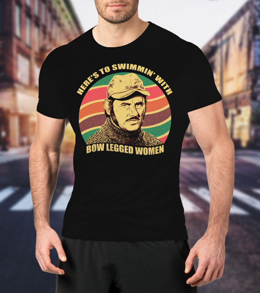 Here's To Swimmin' With Bow Legged Women Quint Jaws Vintage Retro Wave T-Shirt