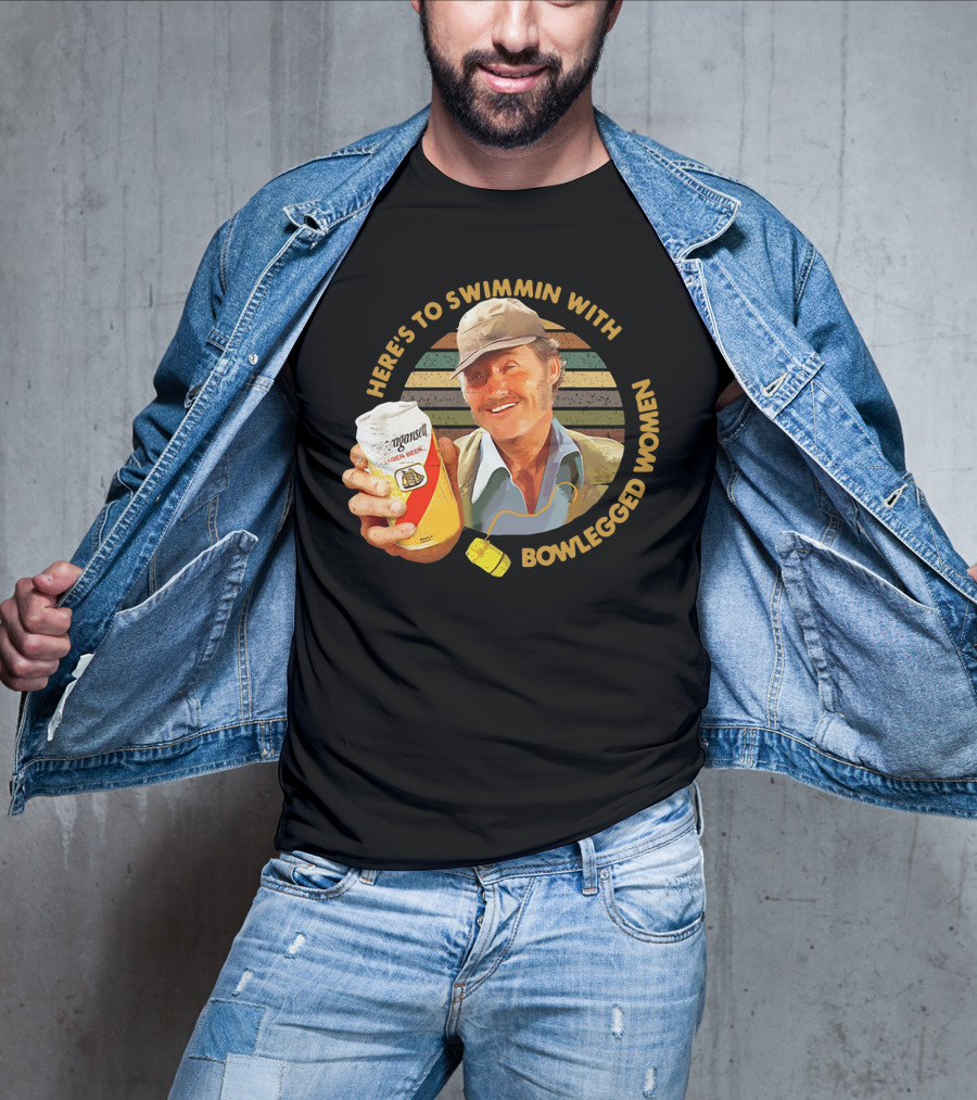 Quint Jaws Here’s To Swimmin With Bowlegged Women Vintage Beer Scene T-Shirt
