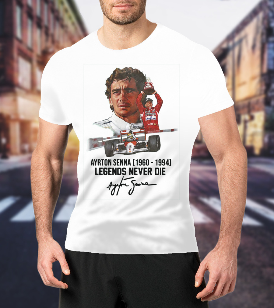 Ayrton Senna Legends Never Die 1960 1994 Racing Car Champion T-Shirt