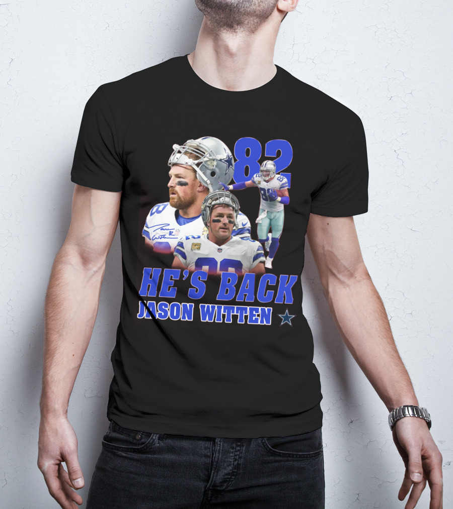 He's Back Jason Witten 82 Dallas Cowboys T-Shirt